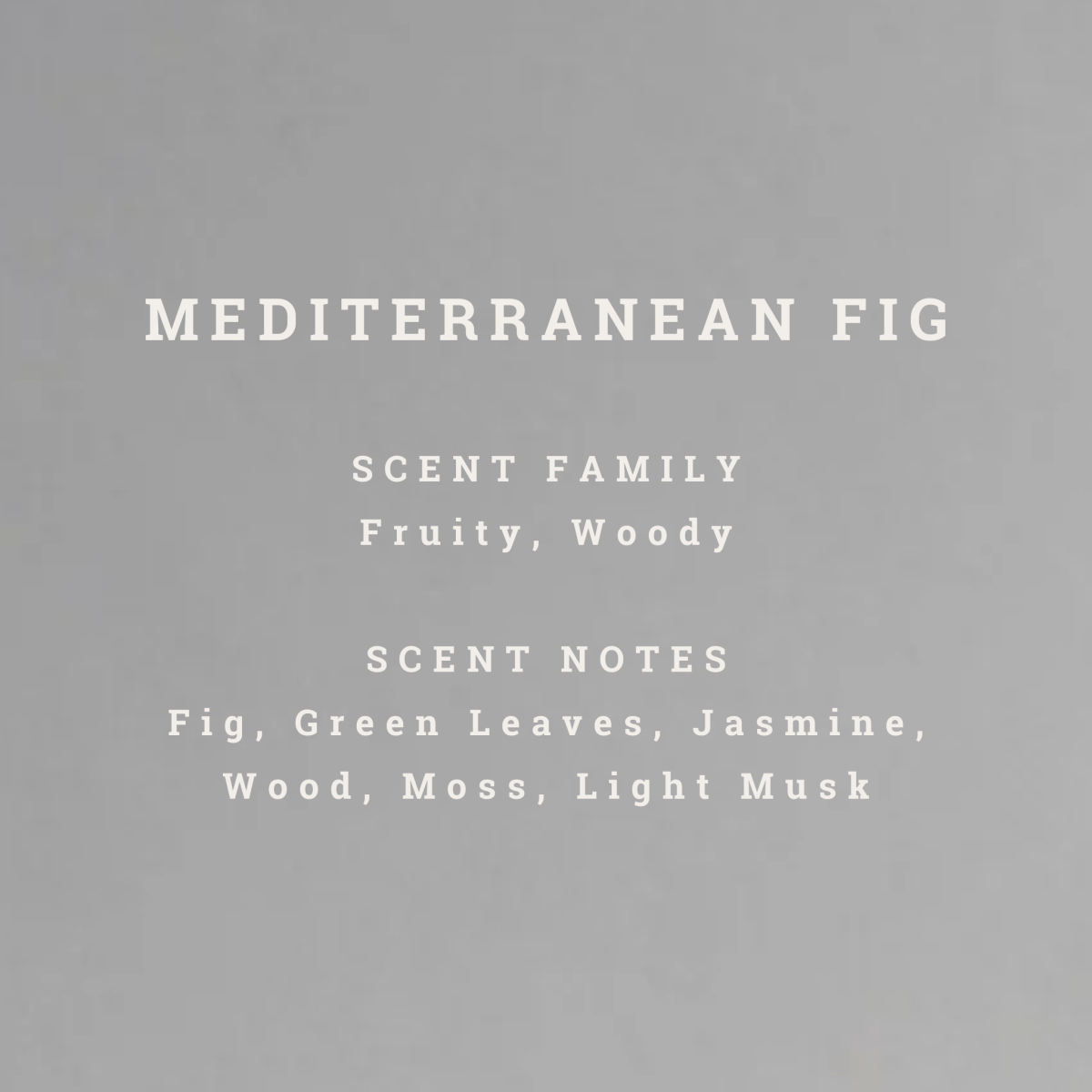 Scent notes of Mitala Candle Co.  Mediterranean fig