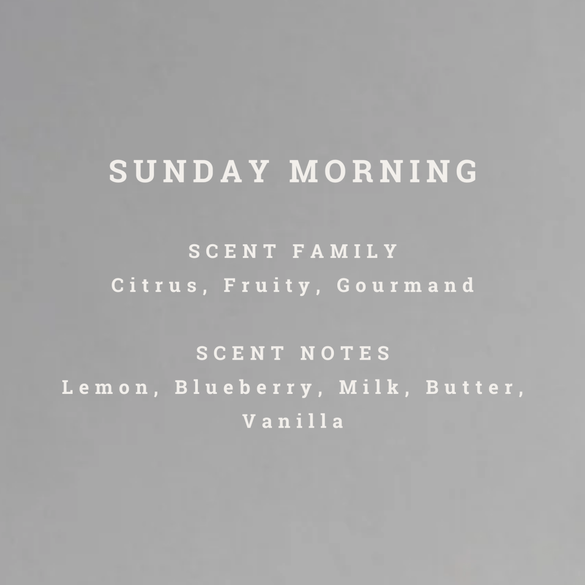 Scent notes of Mitala Candle Co. Sunday Morning